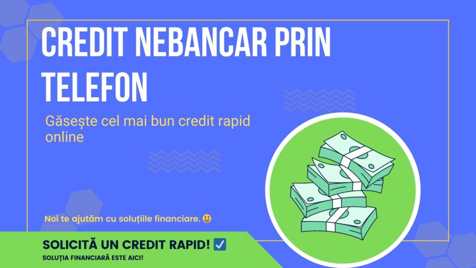 Credit nebancar prin telefon