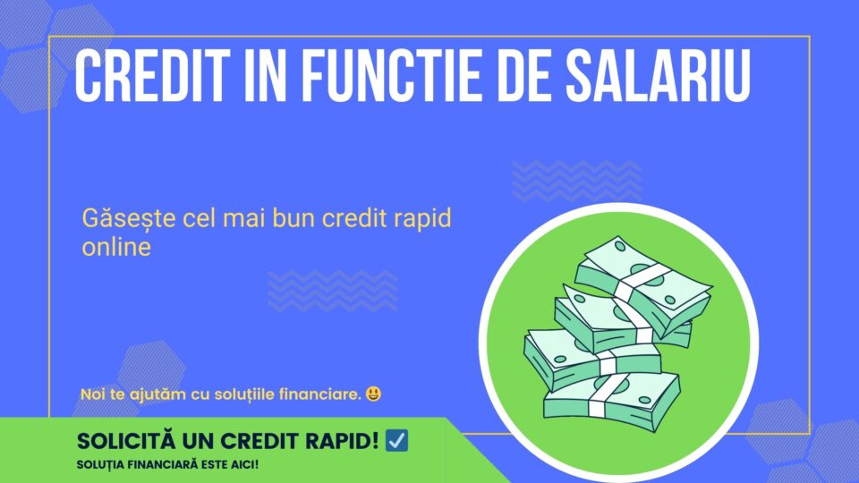 Credit in functie de salariu