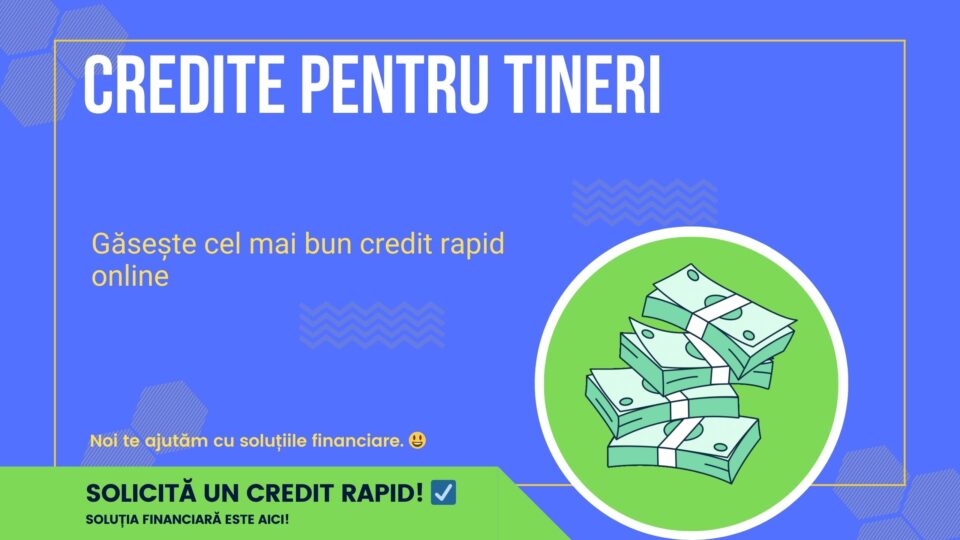 credite pentru tineri