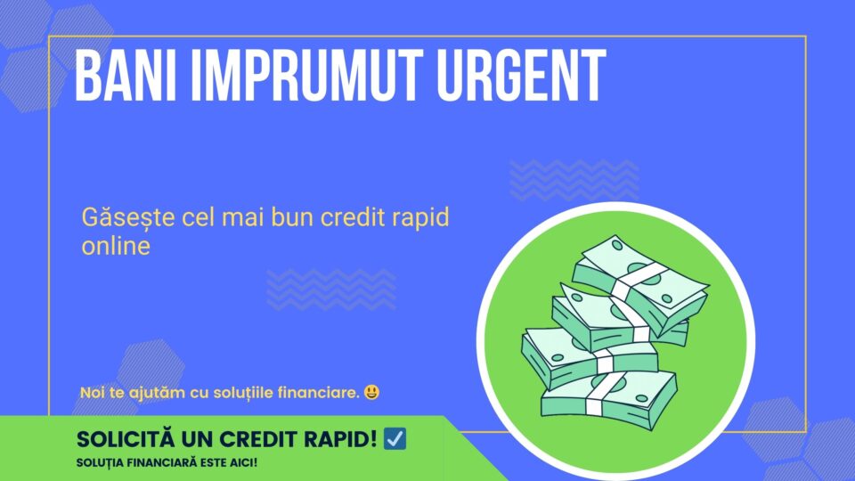 bani imprumut urgent