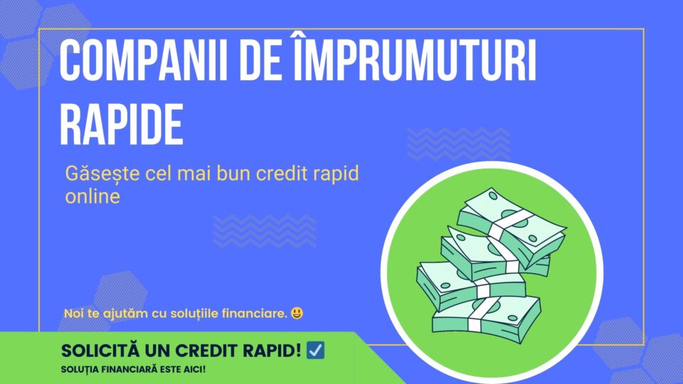 Companii de împrumuturi rapide